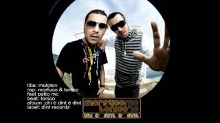 Morfuco amp Tonico feat Patto mc  Molotov [upl. by Nilahs]