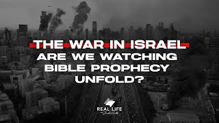 The War in Israel Are We Watching Bible Prophecy Unfold [upl. by Dickenson]