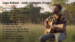 Playlist Lagu Rohani Terbaru 2021  Andy Ambarita Cover Full Part 1 [upl. by Rothenberg270]