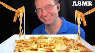 ASMR POUTINE MUKBANG EATING SOUNDS [upl. by Doro]