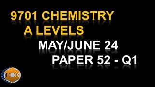 970152MJ24 chemistry A levels summer paper522024 question1 9701s24qp52 [upl. by Ring192]