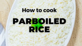 HOW TO COOK PERFECT PARBOILED RICE  Flavours treat [upl. by Farlay]