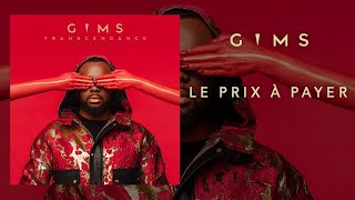 GIMS  Le prix à payer Audio Officiel [upl. by Read]