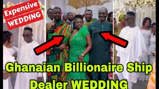 BREAKING GHANAIAN BILLIONAIRE SHIP DEALER OLIVER KAHN EXPENSIVE WEDDING🔥 [upl. by Irap110]