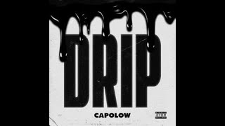 Capolow  Drip Clean [upl. by Aissak30]