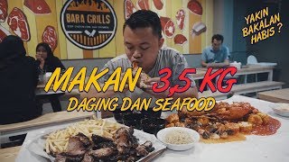 BARA GRILL 35KG DAGING DAN SEAFOOD [upl. by Yrffoeg]