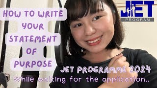 Tips on How to Make Your Statement of Purpose for JET Programme Application [upl. by Lrigybab668]