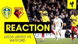 Leeds United 21 Watford  Match Reaction [upl. by Pryor]