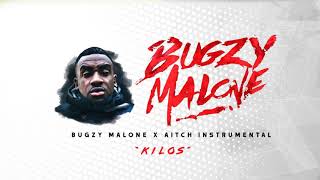 Bugzy Malone  Kilos ft Aitch INSTRUMENTAL [upl. by Noivad]