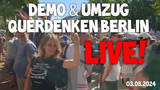 ❗ LIVE ❗ Großdemonstration Querdenken BERLIN quotfür Frieden amp Freiheitquot Umzug 03082024  Gegendemo [upl. by Oilenroc156]