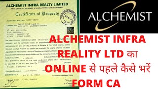 Alchemist Infra Reality Ltd के bound को Form CA भर कर करें online filing alchemistinfrarealty [upl. by Adnir]