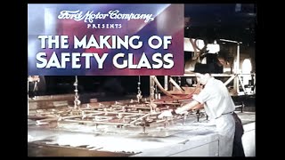 The Making Of Safety Glass A Ford Motor Company Documentary and Educational Film [upl. by Jonina511]