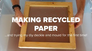 Making Recycled Paper and Trying My DIY Deckle and Mould for the First Time [upl. by Lashonde449]