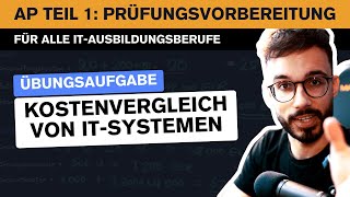 Diese Prüfungsaufgabe ist super einfach  AP Teil 1 Prüfungsvorbereitung  Kostenvergleich [upl. by Aiyram965]