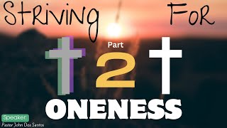 Striving for Oneness  Part 2 Bramalea Church Online [upl. by Shirah868]