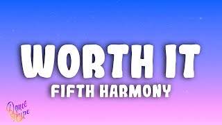 Fifth Harmony  Worth It ft Kid Ink [upl. by Beaudoin813]