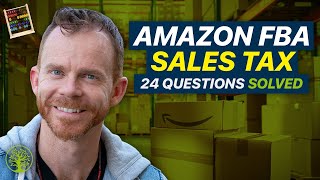 Amazon FBA Sales Tax — 24 Things You Need to Know [upl. by Aran12]