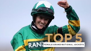 FIVE GREATEST FEMALE GRAND NATIONAL RIDES [upl. by Braasch]