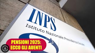 PENSIONI 2025 ECCO GLI AUMENTI [upl. by Hobey]