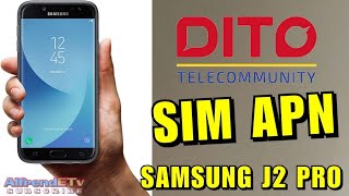 DITO Sim APN of Samsung J2 Pro 2019  Active Internet [upl. by Nossah235]