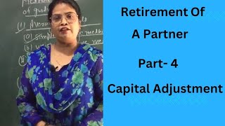 Retirement Of A Partner  Capital Adjustment  Class 12th  One Shot [upl. by Chien720]