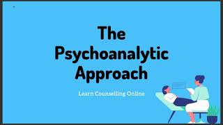 The Psychoanalytic ApproachPsychologyCounselling [upl. by Yemerej]