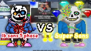 lb sans phase 5 vs super sans in game Untitled Sans Battles V0501 [upl. by Adnima]