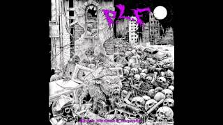 PLF  Ultimate Whirlwind Of Incineration FULL ALBUM 2014  Grindcore [upl. by Nylrahc]