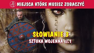 SŁOWIANIE III SZTUKA WOJENNA SŁOWIAN cz1 [upl. by Klein]