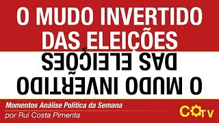 O mundo invertido das eleições [upl. by Einhoj]