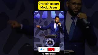 ORAR SIN CESAR MODO JESÚS  Shorts Cristianos biblia Jesus oracion [upl. by Mercuri]