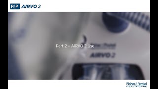 How to use the FampP Airvo™ 2 for Optiflow™ Nasal High Flow therapy [upl. by Newnorb522]