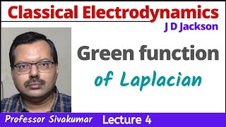 Classical Electrodynamics Lectures 04  Green function for Laplacian operator  MSc Physics [upl. by Barthold]