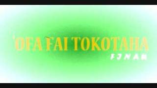 OFA FAI TOKOTAHA  tongan song [upl. by Gwyneth208]