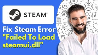 How to Fix Steam Error Failed To Load steamuidll [upl. by Athena]