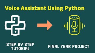 Major Project Voice Assistant Project in Python Programming 💻  Step by step Tutorial 👨‍💻 [upl. by Oznarol503]