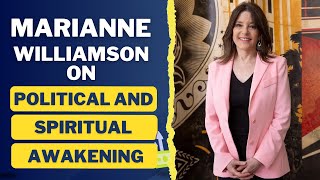 Embracing Responsibility Marianne Williamson on Political and Spiritual Awakening [upl. by Dercy]