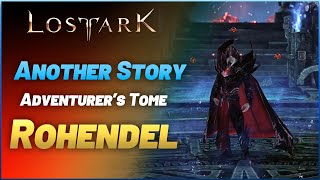 Lost Ark  ANOTHER STORY Adventurer Tome Rohendel 100 GUIDE [upl. by Ezirtaeb]