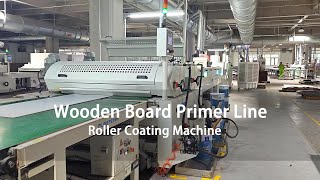 Floor Primer Roller Coating Line Commonly Used Wooden Boards for Interior Decorationmachine wood [upl. by Acinoj127]