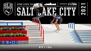 2021 SLS Salt Lake City  Mens FINAL  Full Event Replay [upl. by Catharine]