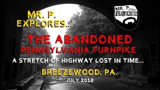 Mr P Explores The Abandoned Pennsylvania Turnpike Breezewood PA [upl. by Al]