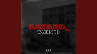 BATARD 4 [upl. by Marquis]