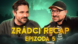 ZRÁDCI  Recap 5 díl  Atmosféra houstne a chaos narůstá 💀 [upl. by Sayette]