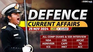 Defence Current Affairs 25 November 2024  For NDA CDS AFCAT SSB Interview [upl. by Martres]