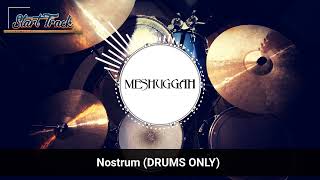 Meshuggah  Nostrum DRUMS ONLY [upl. by Attalanta]