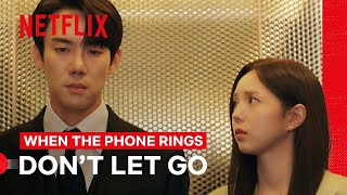 Yoo Yeonseok Wont Let Go of Chae Soobin’s Hand  When the Phone Rings  Netflix Philippines [upl. by Lilllie]