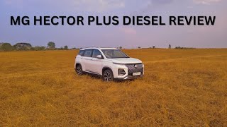 MG HECTOR PLUS Diesel Review Good fuel economy  Autopedia360 [upl. by Eibbed]