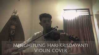 Menghitung Hari Krisdayanti  violin Cover [upl. by Suelo675]