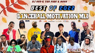 Dancehall Motivation Mix 2023 Best Of 2022 Valiant Teejay Masicka Chronic Law Silk Boss Jahshii [upl. by Nitniuq]