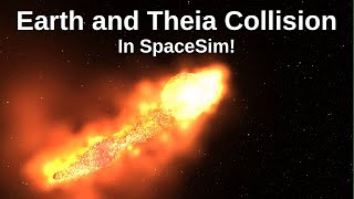 Earth and Theia Collision  In SpaceSim  4K [upl. by Konrad]